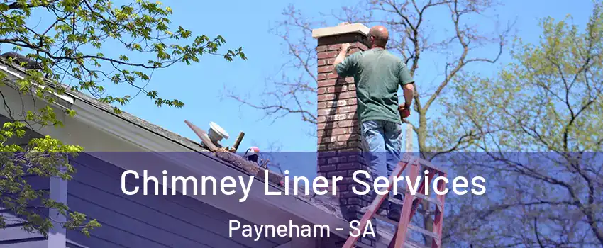 Chimney Liner Services Payneham - SA