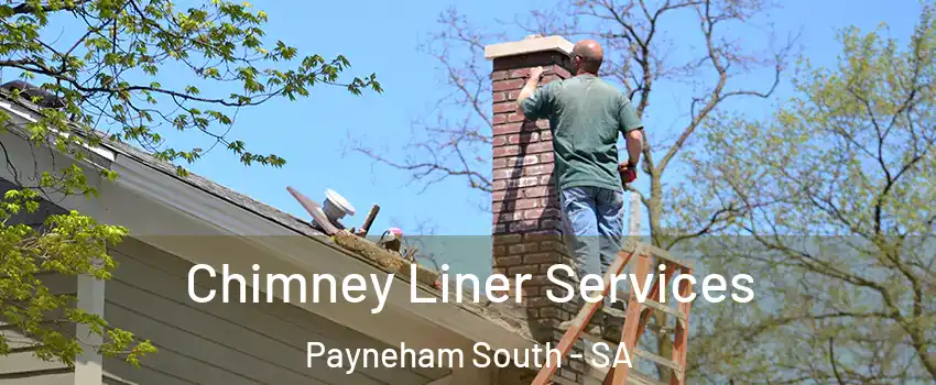  Chimney Liner Services Payneham South - SA