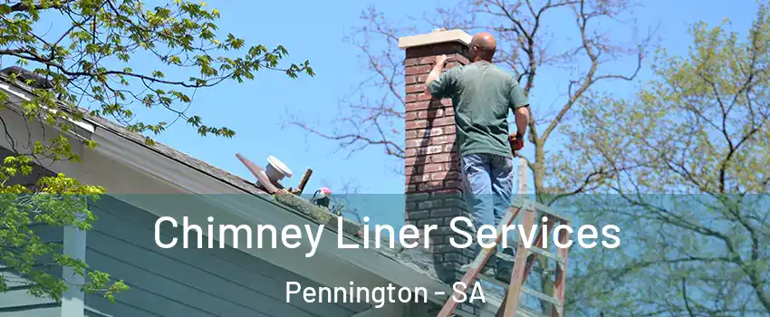  Chimney Liner Services Pennington - SA