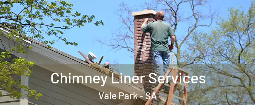  Chimney Liner Services Vale Park - SA