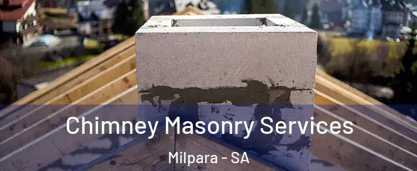  Chimney Masonry Services Milpara - SA