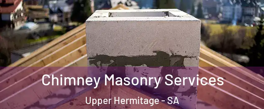  Chimney Masonry Services Upper Hermitage - SA