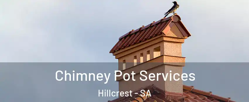 Chimney Pot Services Hillcrest - SA
