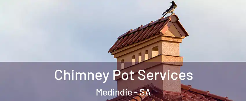  Chimney Pot Services Medindie - SA
