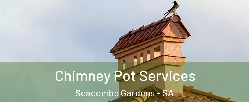  Chimney Pot Services Seacombe Gardens - SA