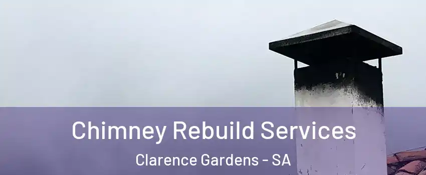Chimney Rebuild Services Clarence Gardens - SA