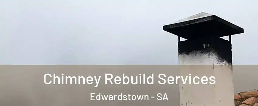 Chimney Rebuild Services Edwardstown - SA