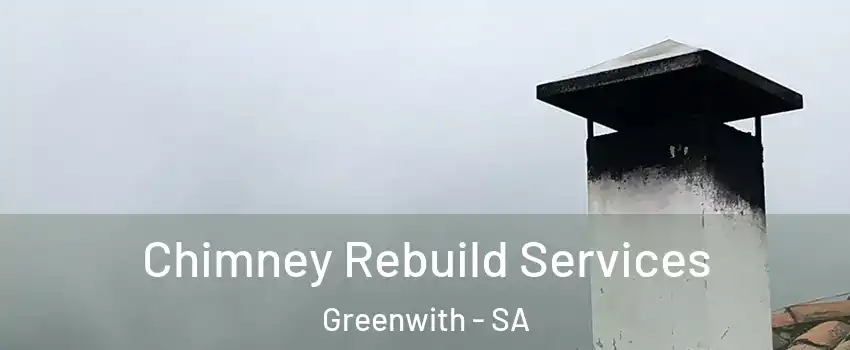 Chimney Rebuild Services Greenwith - SA