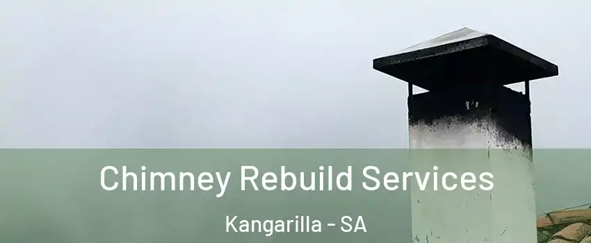  Chimney Rebuild Services Kangarilla - SA