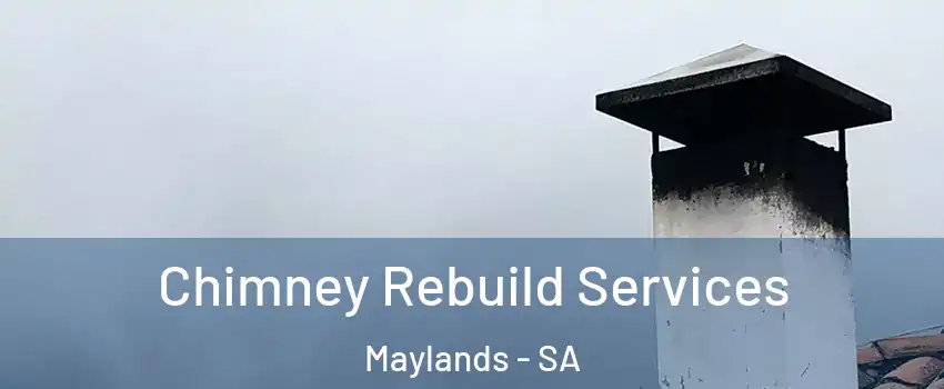  Chimney Rebuild Services Maylands - SA