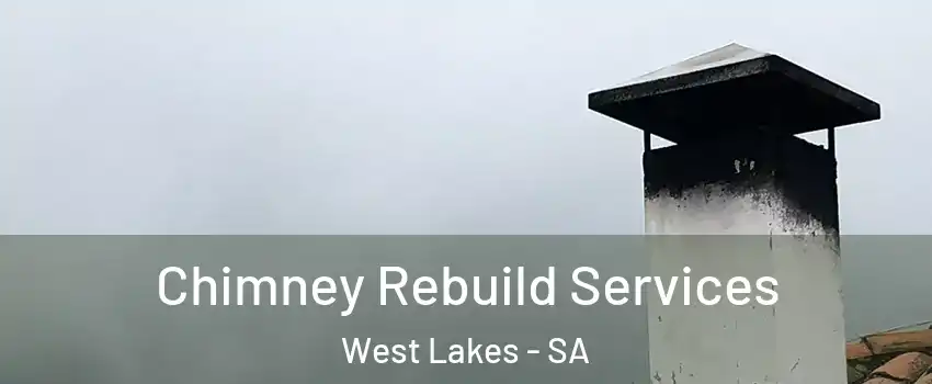  Chimney Rebuild Services West Lakes - SA