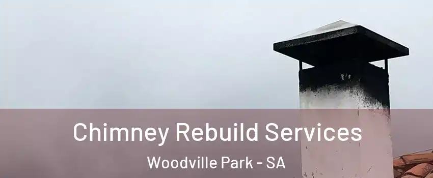 Chimney Rebuild Services Woodville Park - SA