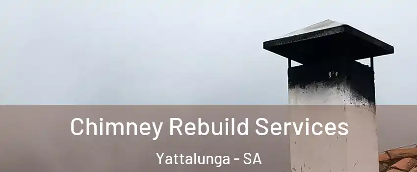  Chimney Rebuild Services Yattalunga - SA