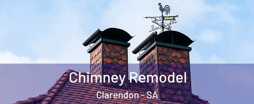 Chimney Remodel Clarendon - SA
