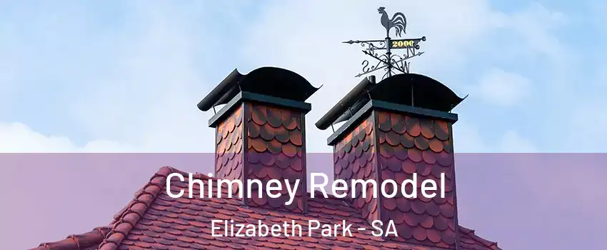 Chimney Remodel Elizabeth Park - SA