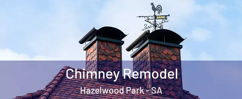 Chimney Remodel Hazelwood Park - SA