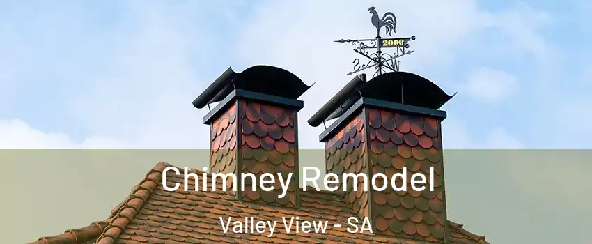  Chimney Remodel Valley View - SA