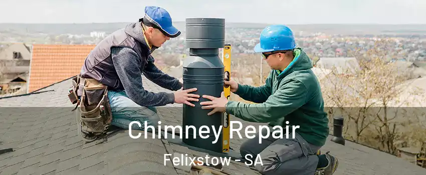 Chimney Repair Felixstow - SA