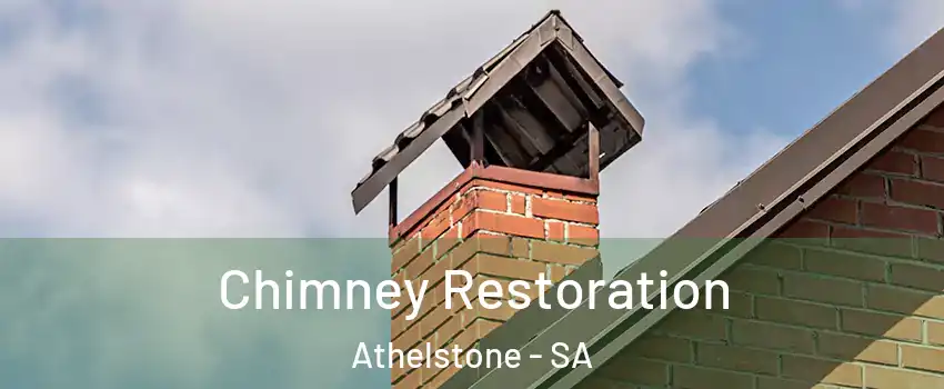 Chimney Restoration Athelstone - SA