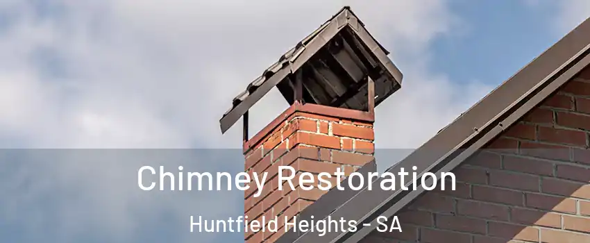  Chimney Restoration Huntfield Heights - SA