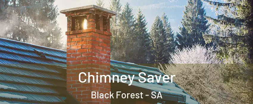 Chimney Saver Black Forest - SA