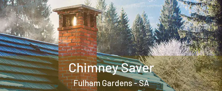  Chimney Saver Fulham Gardens - SA