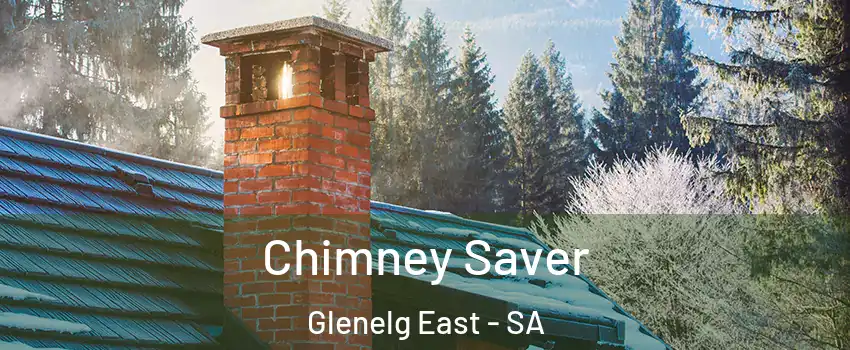 Chimney Saver Glenelg East - SA