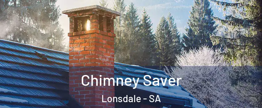  Chimney Saver Lonsdale - SA
