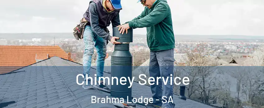 Chimney Service Brahma Lodge - SA