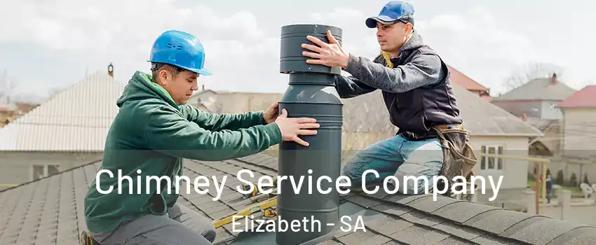 Chimney Service Company Elizabeth - SA