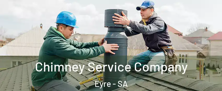 Chimney Service Company Eyre - SA