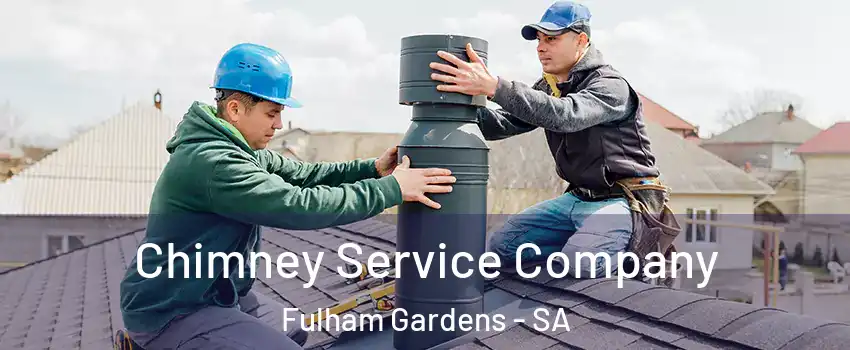 Chimney Service Company Fulham Gardens - SA