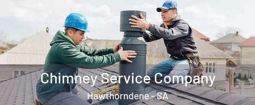 Chimney Service Company Hawthorndene - SA