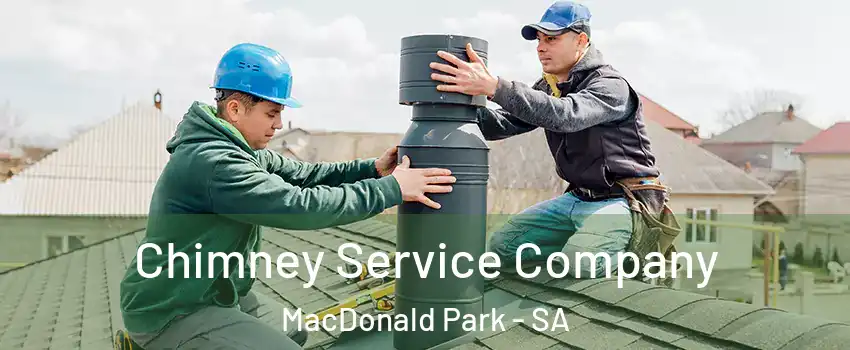 Chimney Service Company MacDonald Park - SA