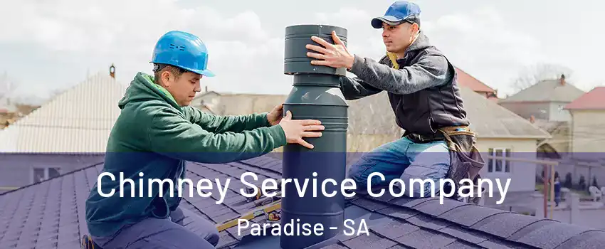  Chimney Service Company Paradise - SA