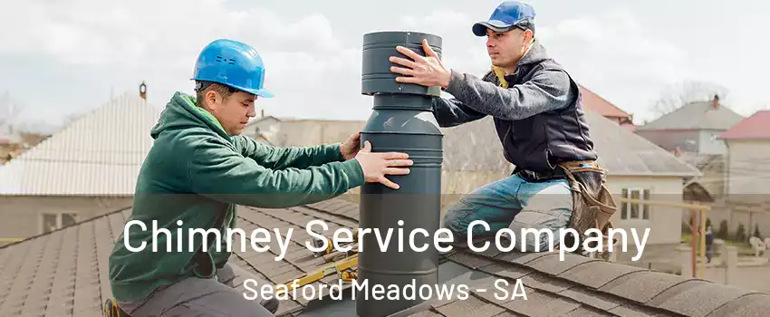  Chimney Service Company Seaford Meadows - SA