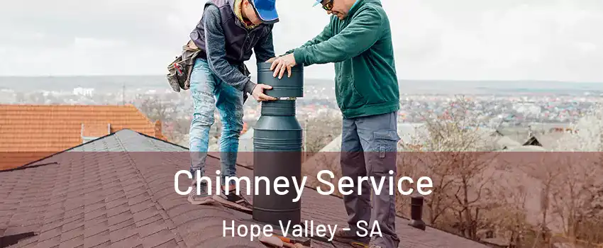 Chimney Service Hope Valley - SA