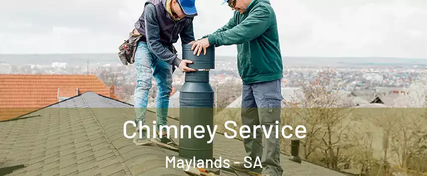  Chimney Service Maylands - SA