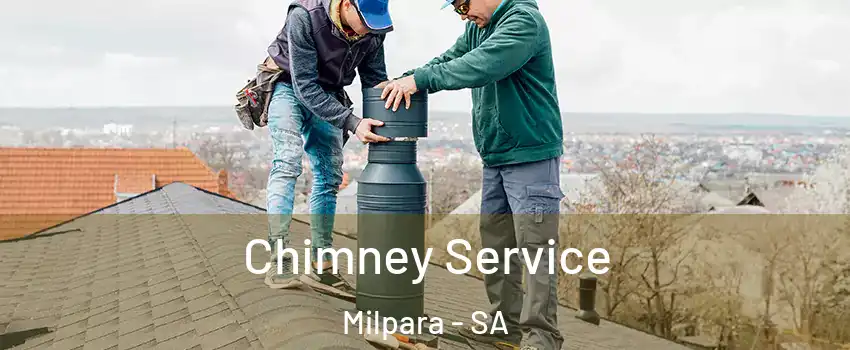  Chimney Service Milpara - SA
