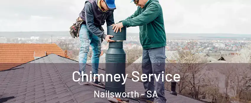  Chimney Service Nailsworth - SA