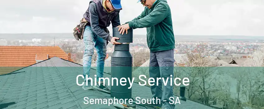  Chimney Service Semaphore South - SA