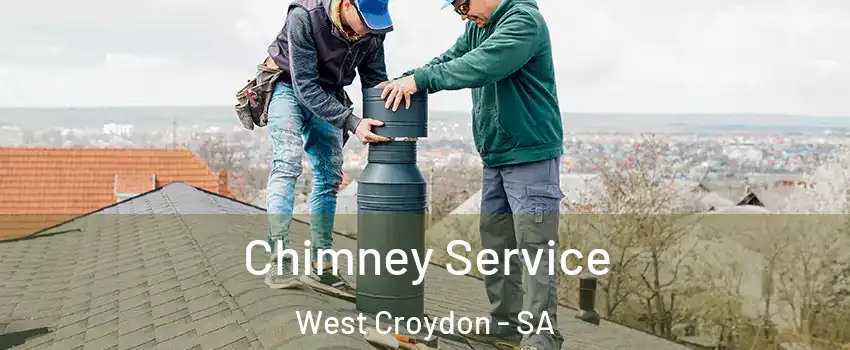  Chimney Service West Croydon - SA