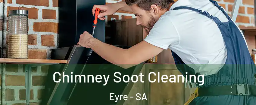 Chimney Soot Cleaning Eyre - SA