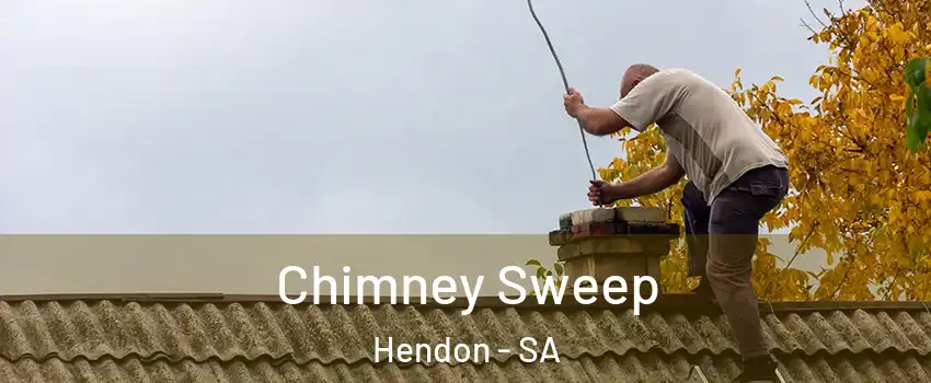 Chimney Sweep Hendon - SA