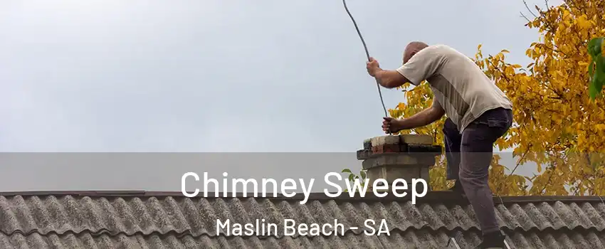 Chimney Sweep Maslin Beach - SA