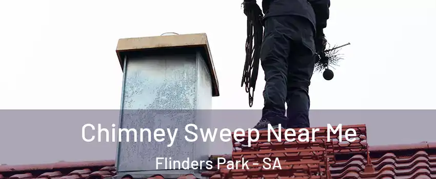 Chimney Sweep Near Me Flinders Park - SA