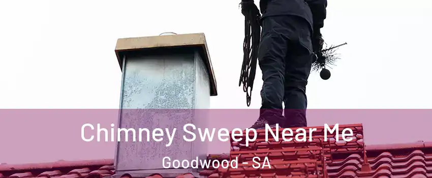 Chimney Sweep Near Me Goodwood - SA