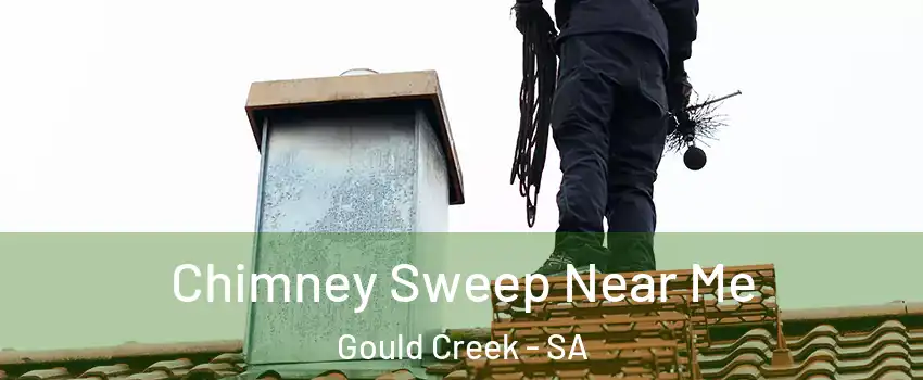 Chimney Sweep Near Me Gould Creek - SA