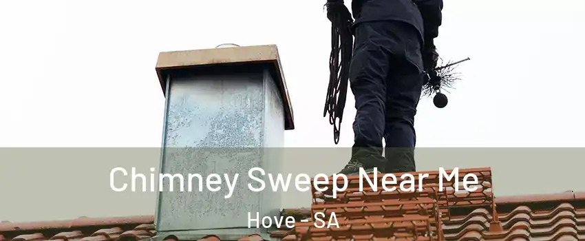  Chimney Sweep Near Me Hove - SA