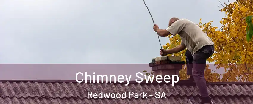  Chimney Sweep Redwood Park - SA